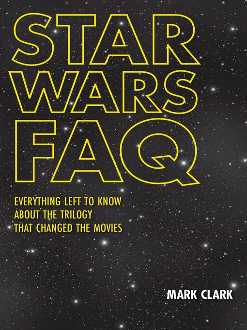 Title details for Star Wars FAQ by Mark Clark - Available